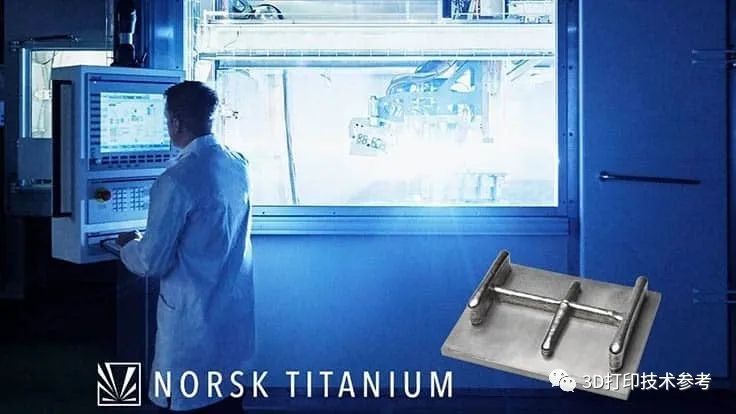 Norsk Titanium交付波音787钛锻件3D打印替代产品，再获航空航天新订单